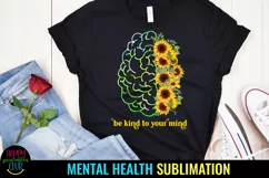 MENTAL HEALTH AWARENESS SUBLIMATION I MENTAL HEALTH SUBLIMATION PNG