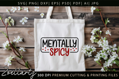 Mentally Spicy Sarcastic Anxiety SVG Funny Mental Health SVG Product Image 3