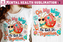 Mental Health Sublimation | Funny Self Care clipart Product Image 1