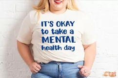 Mental Health SVG| It's Okay to Take a Mental Health Day Product Image 3