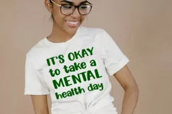 Mental Health SVG| It's Okay to Take a Mental Health Day Product Image 2