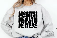 Mental Health Matters SVG - Kindness - Self Love Quote PNG Product Image 1