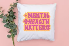 Mental Health Matters SVG, Positive Quotes SVG Design Product Image 3