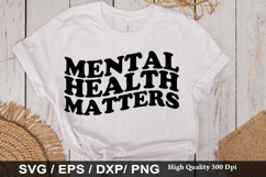 Mental Health Matters SVG -Funny Mental Health Awareness Des Product Image 1
