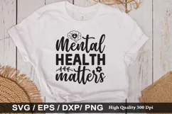 Mental Health SVG Design - Mental Health T-shirt Design Product Image 4