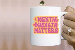 Mental Health Matters SVG, Positive Quotes SVG Design Product Image 2