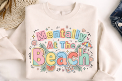 mentally at the beach, beach quote png, coastal tshirt design, summer sublimation, beach lover png, ocean vibes png, beach vacation png, summer shirt design, seaside png, coastal summer