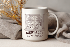 Mentally I'm Here SVG, Funny Cozy Autumn PNG Retro Design Product Image 3