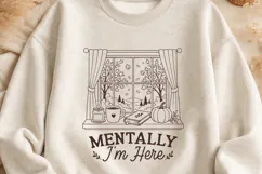 Mentally I'm Here SVG, Funny Cozy Autumn PNG Retro Design Product Image 2