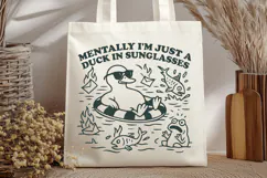 Mentally I'm Just a Duck in Sunglasses SVG PNG | Funny Chaos Product Image 2