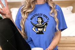 Mentally Spicy PNG,Funny Humor PNG,Sarcasm PNG Design Product Image 5