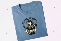 Mentally Spicy PNG,Funny Humor PNG,Sarcasm PNG Design Product Image 7