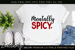 Mentally Spicy Sarcastic Anxiety SVG Funny Mental Health SVG Product Image 8