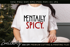 Mentally Spicy Sarcastic Anxiety SVG Funny Mental Health SVG Product Image 3