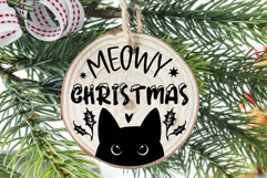 Meowy Christmas Cat Ornament SVG Funny Christmas Round Sign
