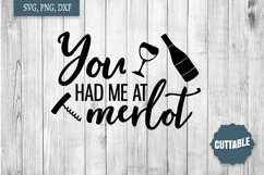 Wine quote, You had me at merlot quote SVG, Wine SVG Product Image 1