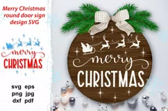 Cute SVG design for Xmas door sign or door hanger with quote Merry Christmas and Santa in sleigh with reindeers. Perfect for round porch, door wood signs, Xmas plate, home decoration, pillow case designs, t-shirt.