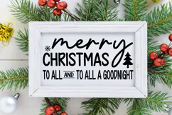 Merry Christmas To All And To All A Goodnight Sign SVG Product Image 2