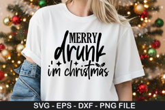 Merry drunk I&#039;m Christmas - Christmas SVG Design Product Image 1