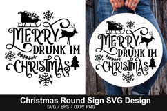 Christmas Round Signs SVG Deign - Merry Drunk Im Christmas Product Image 5