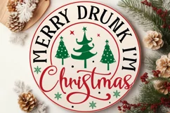 Merry Drunk I'm Christmas SVG ,Christmas Round SVG Design Product Image 2
