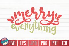 Merry Everything SVG Funny Christmas Quote Product Image 1