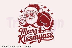 Merry Kiss Myass SVG PNG, Funny Santa Claus SVG, Sarcastic Product Image 6