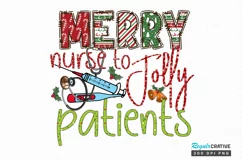 Merry Nurse To Jolly Patients Sublimation PNG Product Image 1