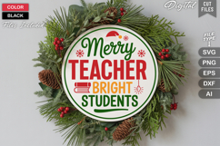 Merry Teacher Bright Students SVG | Christmas Round Sign SVG Product Image 1