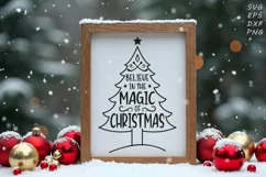 Believe in the Magic of Christmas SVG - Christmas Tree SVG Product Image 1
