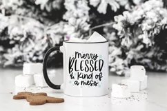 Funny Christmas SVG - Merry Blessed & Kind Of A Mess Product Image 2