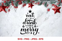 Eat Drink and be Merry. Funny Christmas quote SVG cut file Product Image 1