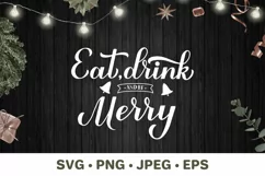 Eat Drink and be Merry. Christmas quote. SVG decorations. Product Image 1