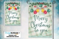 Merry Christmas To You Baubles Garden Flag Sublimation Desig Product Image 1