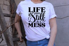 Life update still a mess SVG, Funny SVG Design Product Image 2