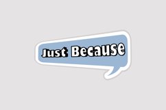 Just Because Message Stickers, Enhancing Communications Product Image 1