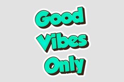 Good Vibes Only Message Stickers, Enhancing Communications Product Image 1