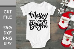 Messy and Bright, Funny Christmas, Hand Lettered, Cut File Product Image 1
