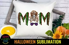 MESSY BUN HALLOWEEN MOM SUBLIMATION DESIGN IDEA 