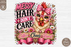 Messy Hair Don't Care PNG, Sassy Chicken Sublimation Product Image 1