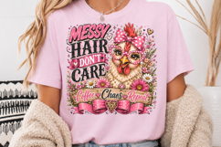 Messy Hair Don't Care PNG, Sassy Chicken Sublimation Product Image 3