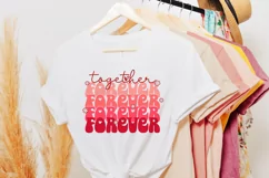 Together forever. Retro Valentine's day quote SVG, PNG. Product Image 3