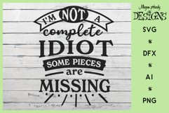 I'm Not A Complete Idiot Some Pieces Are Missing Product Image 1
