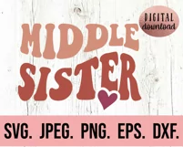Middle Sister SVG - Promoted Big Sister Wavy Vintage Retro Product Image 2