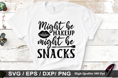 Might be makeup might be snacks - Makeup T Shirt Design Product Image 5