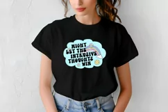 Funny Mental Health Quotes | Let The Instrusive Thoughts Win Product Image 5