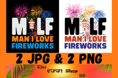 MILF Man I Love Fireworks 4th Of July Png Product Image 1