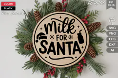 Milk For Santa SVG | Christmas Round Sign SVG | Xmas SVG Product Image 3