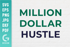 Million Dollar Hustle SVG Motivational Business Design Product Image 1