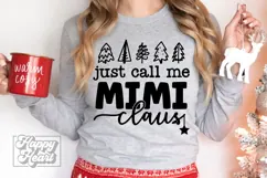Just Call Me Mimi Claus SVG - Holiday Christmas Sweater Product Image 1